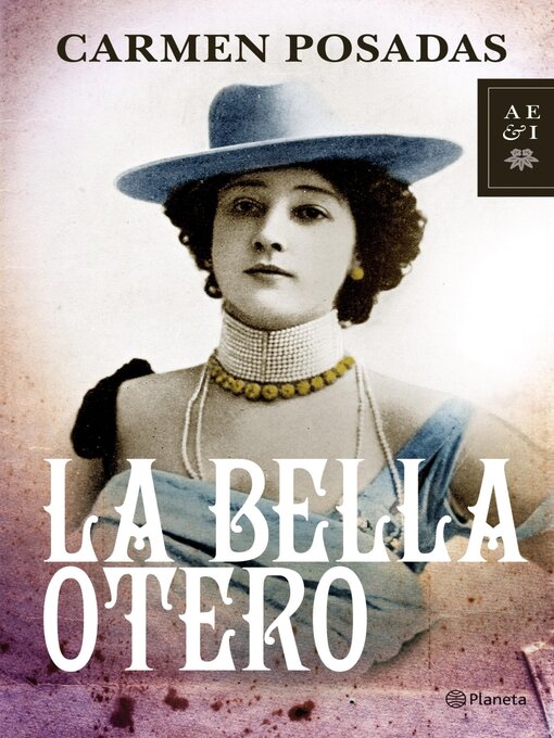 Title details for La Bella Otero by Carmen Posadas - Available